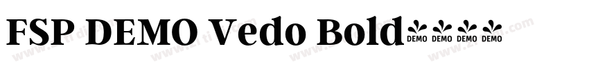 FSP DEMO Vedo Bold字体转换 FSP DEMO Vedo Bold字体转换